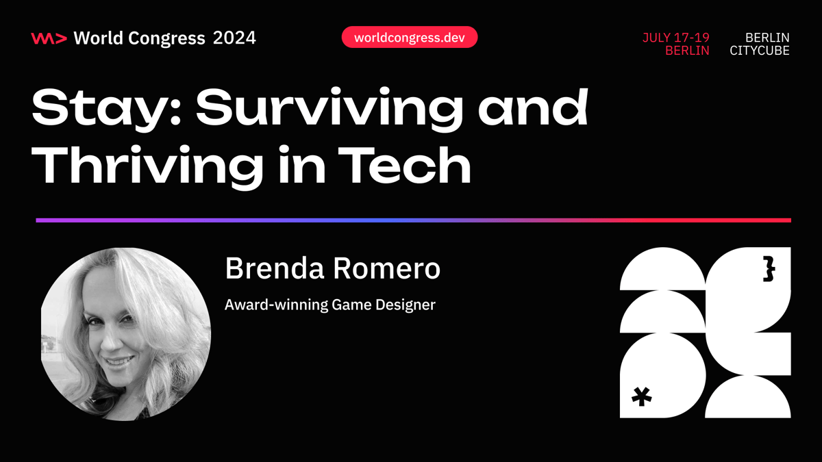 Brenda Romero: Stay - surviving and thriving in tech