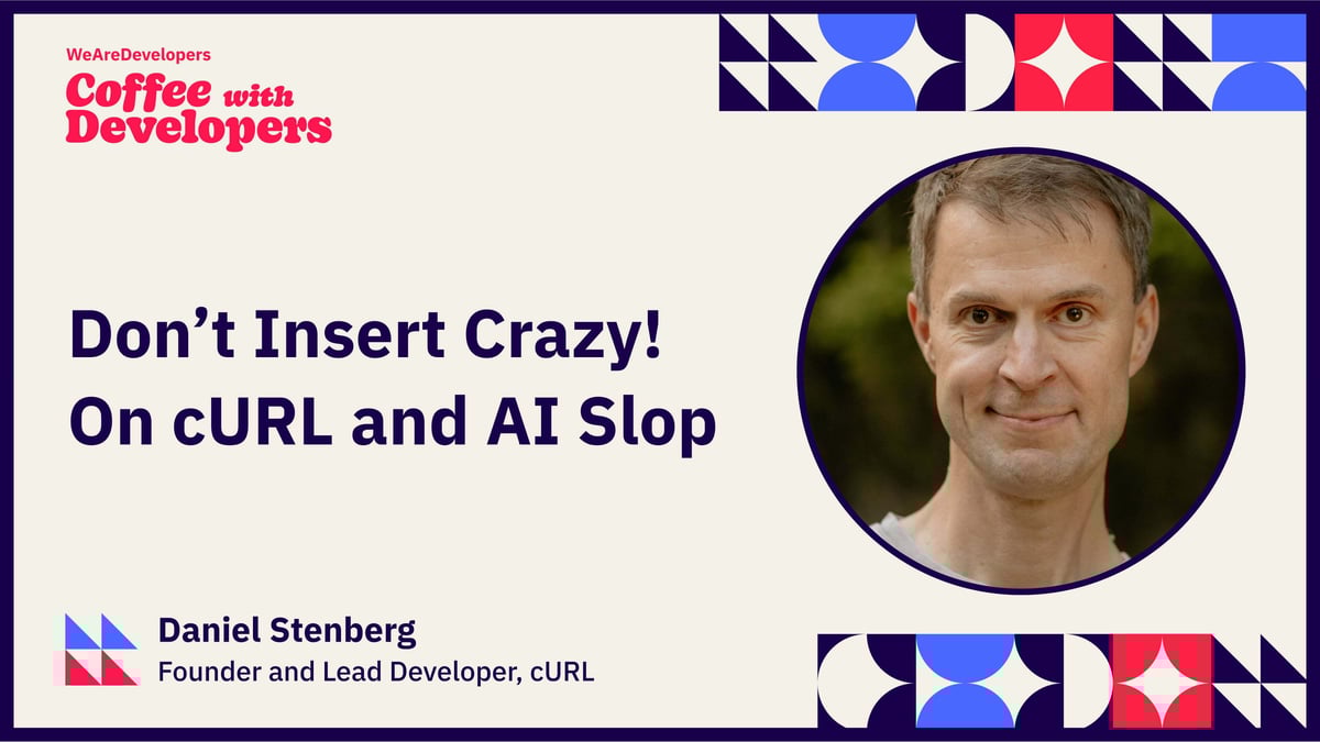 Don’t Insert Crazy! On cURL and AI Slop - Daniel Stenberg