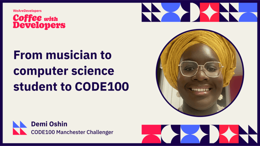 Demi Oshin - From Musician to CS Student to CODE100