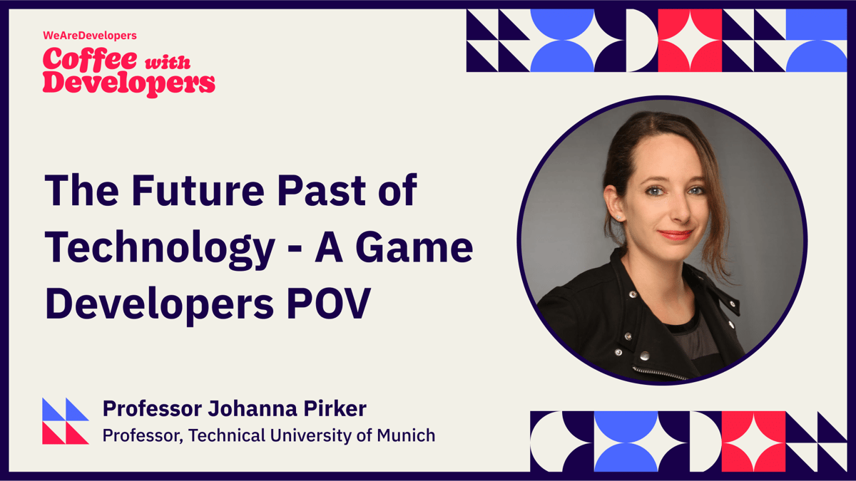 Johanna Pirker - The Future Past of Technology - A Game developers POV