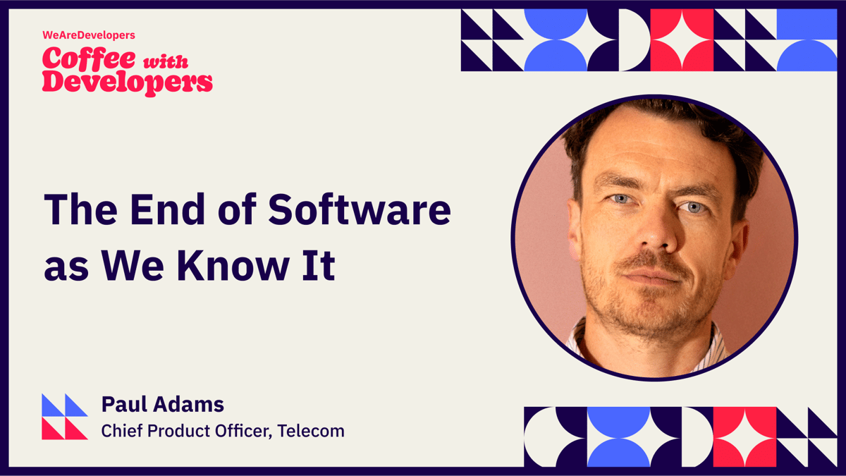 Paul Adams: The end of software as we know it
