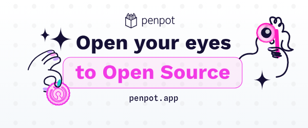Open your eyes to Open Source - penpot.app