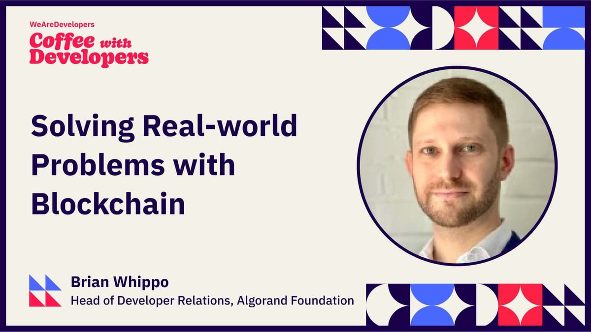 Solving Real World problems with Blockchain with Brian Whippo