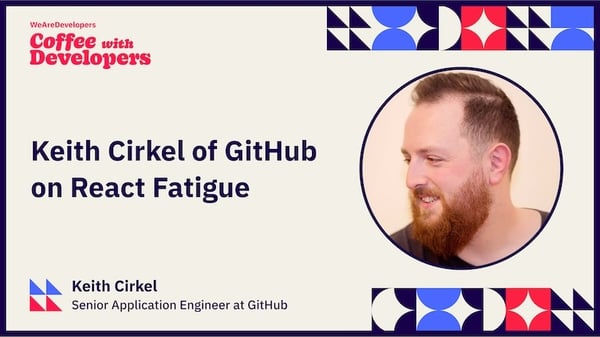 Keith Cirkel of Github on React fatigue